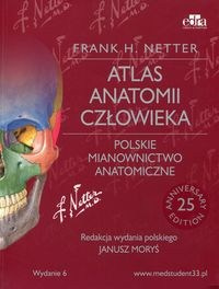 Atlas anatomii człowieka. Polskie mianownictwo anatomiczne