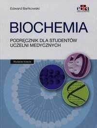 Biochemia Podręcznik dla studentów uczelni medycznych