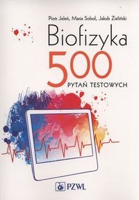 Biofizyka, 500 pytań testowych