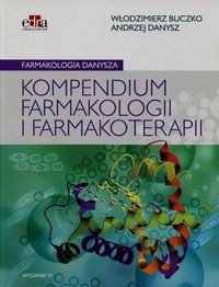 Farmakologia Danysza Kompendium farmakologii i farmakoterapii