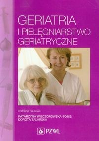 Geriatria i pielęgniarstwo geriatryczne