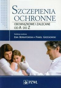 Szczepienia ochronne obowiązkowe i zalecane od A do Z