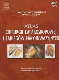 Atlas chirurgii laparoskopowej i zabiegów małoinwazyjnych