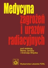 Medycyna zagrożeń i urazów radiacyjnych