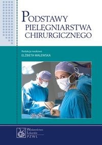 Podstawy pielęgniarstwa chirurgicznego