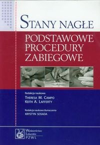 Stany nagłe Podstawowe procedury zabiegowe