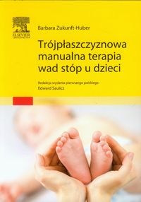 Trójpłaszczyznowa manualna terapia wad stóp u dzieci