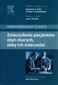 Znieczulenie pacjentów zbyt chorych żeby ich znieczulać