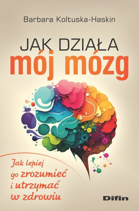 Jak działa mój mózg