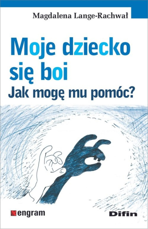 Moje dziecko się boi