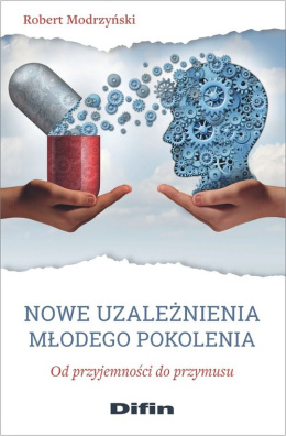 Nowe uzależnienia młodego pokolenia