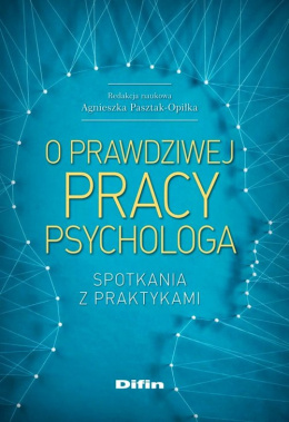 O prawdziwej pracy psychologa