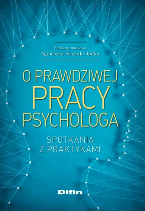 O prawdziwej pracy psychologa