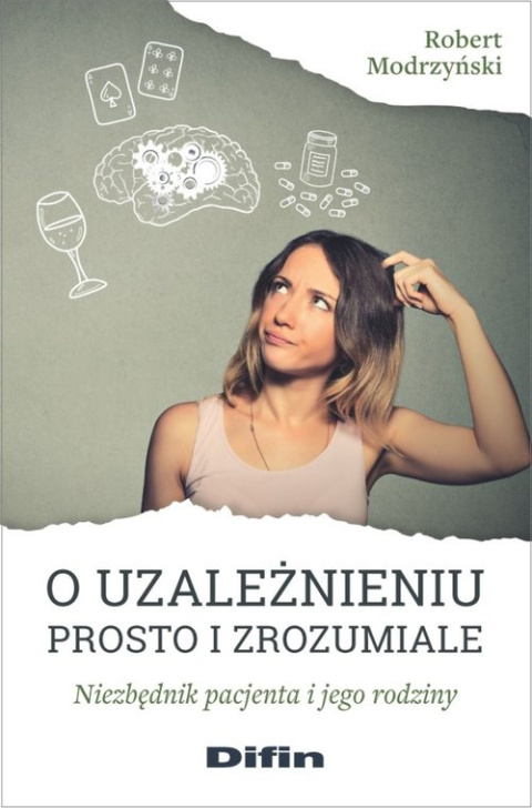 O uzależnieniu prosto i zrozumiale