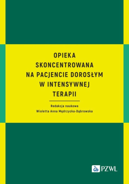 Opieka skoncentrowana na pacjencie dorosłym w intensywnej terapii