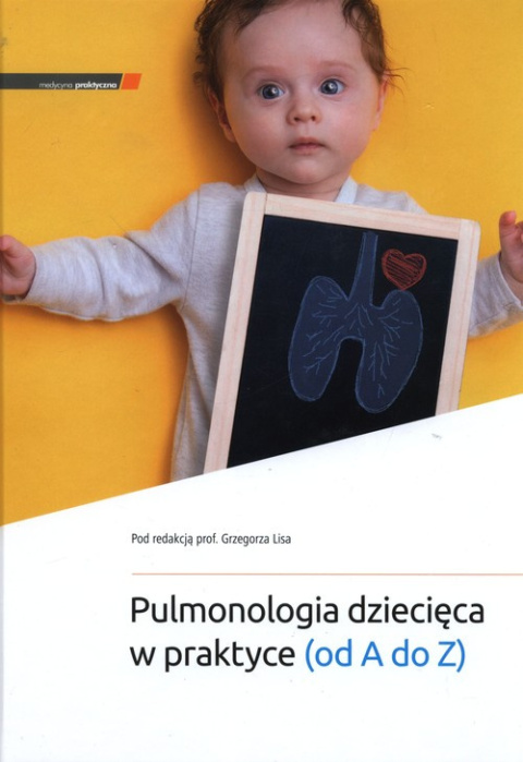 Pulmonologia dziecięca w praktyce (od A do Z)