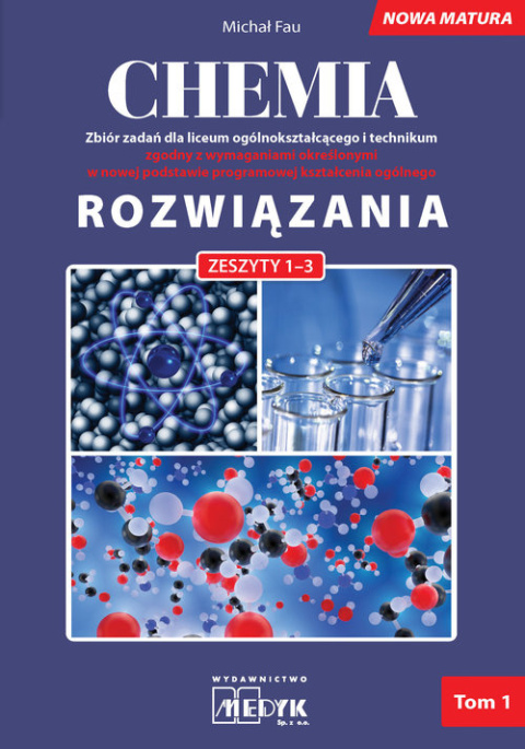 Rozwiązania Chemia Nowa Matura Tom 1 do zeszytów chemia zbiór zadań 1-3