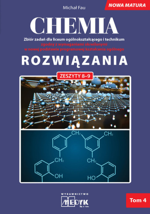 Rozwiązania Chemia Nowa Matura Tom 4 do zeszytów chemia zbiór zadań 8-9