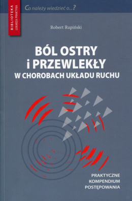 Ból ostry i przewlekły w chorobach układu ruchu