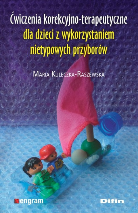 Ćwiczenia korekcyjno-terapeutyczne dla dzieci z wykorzystaniem nietypowych przyborów