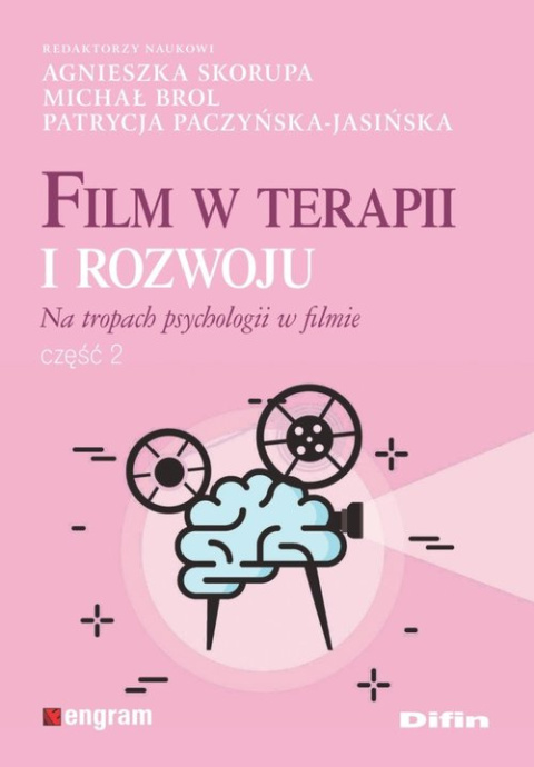 Film w terapii i rozwoju Na tropach psychologii w filmie