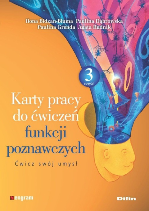 Karty pracy do ćwiczeń funkcji poznawczych Część 3.Ćwicz swój umysł