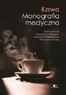 Kawa. Monografia medyczna