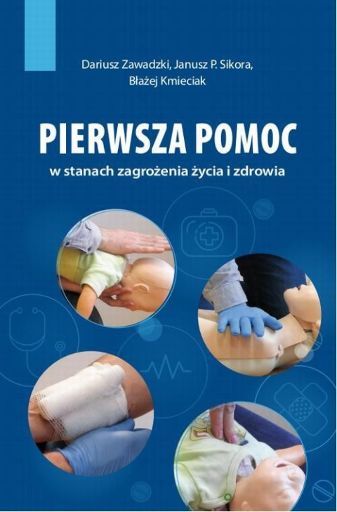 Pierwsza pomoc w stanach zagrożenia życia i zdrowia