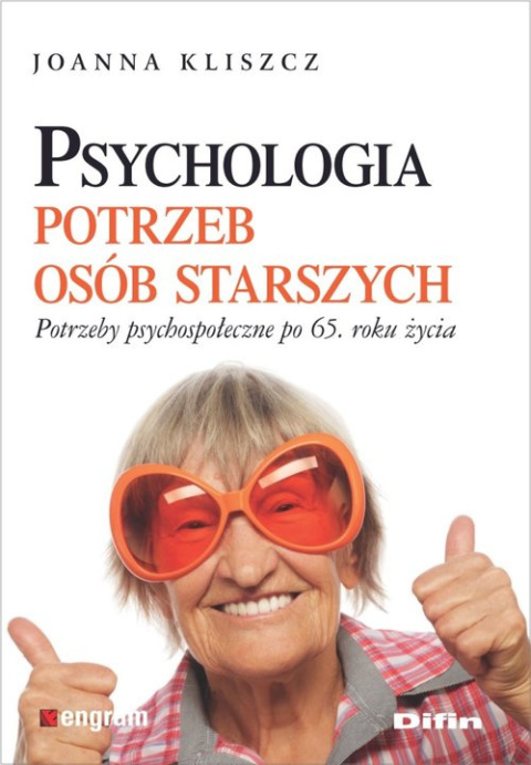 Psychologia potrzeb osób starszych