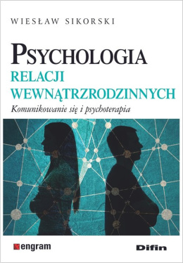 Psychologia relacji wewnątrzrodzinnych