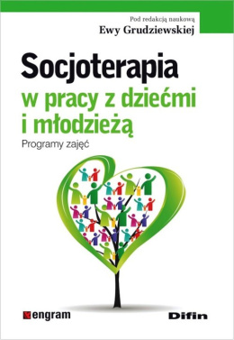 Socjoterapia w pracy z dziećmi i młodzieżą