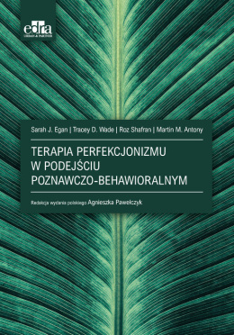 Terapia perfekcjonizmu w podejściu poznawczo-behawioralnym