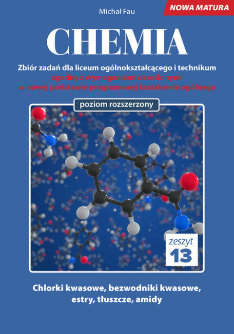 Chemia Nowa Matura zbiór zadań Tom 13