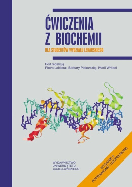 Ćwiczenia z biochemii dla studentów Wydziału Lekarskiego