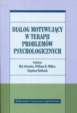 Dialog motywujący w terapii problemów psychologicznych