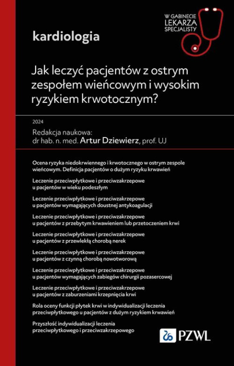 Jak leczyć pacjentów z ostrym zespołem wieńcowym i wysokim ryzykiem krwotocznym?