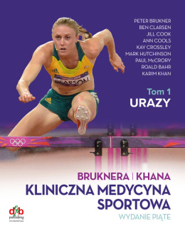 Kliniczna medycyna sportowa Tom 1 Urazy