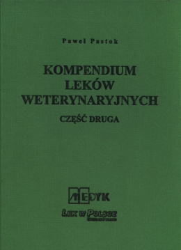 Kompendium Leków Weterynaryjnych Część druga