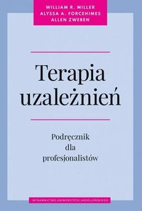 Terapia uzależnień Podręcznik dla profesjonalistów
