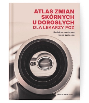 Atlas zmian skórnych u dorosłych dla lekarzy POZ