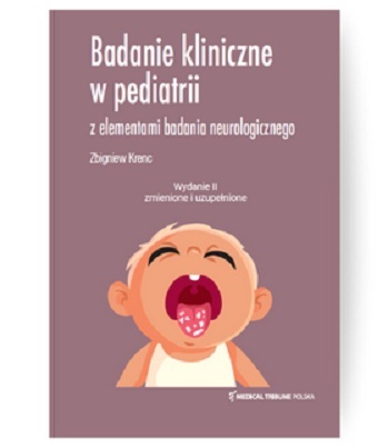 Badanie kliniczne w pediatrii z elementami badania neurologicznego