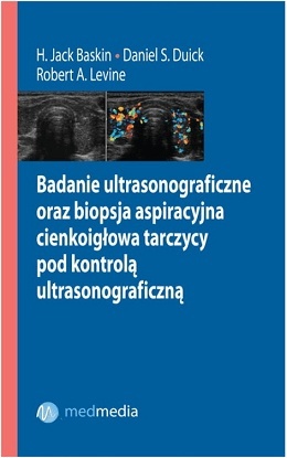 Badanie ultrasonograficzne oraz biopsja aspiracyjna cienkoigłowa tarczycy pod kontrolą ultrasonograficzną