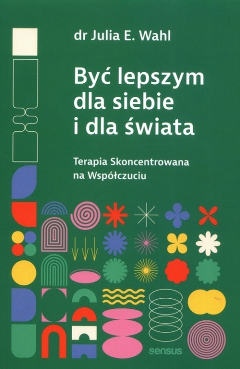 Być lepszym dla siebie i dla świata.