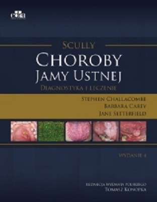 Choroby jamy ustnej. Diagnostyka i leczenie. Scully