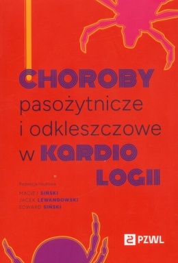 Choroby pasożytnicze i odkleszczowe w kardiologii