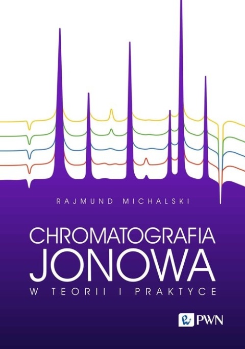 Chromatografia jonowa w teorii i praktyce