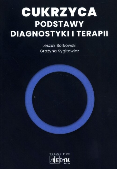 Cukrzyca Podstawy diagnostyki i terapii