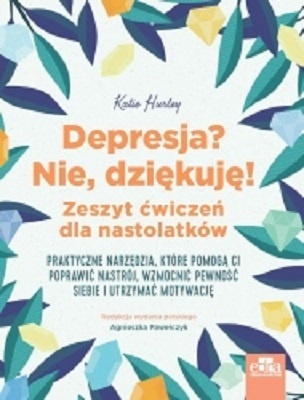 Depresja? Nie, dziękuję.