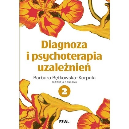 Diagnoza i psychoterapia uzależnień tom 2