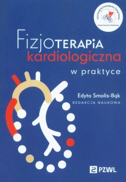 Fizjoterapia kardiologiczna w praktyce